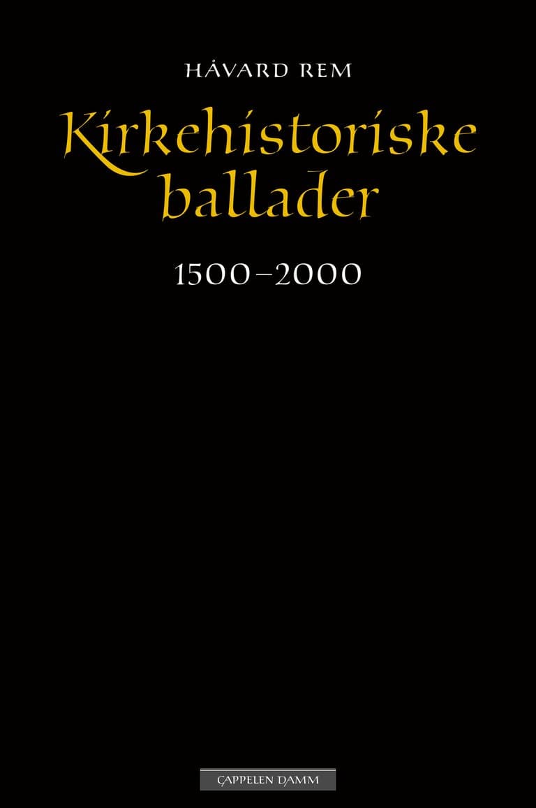 Omslag Kirkehistoriske ballader av Håvard Rem (Ebok)