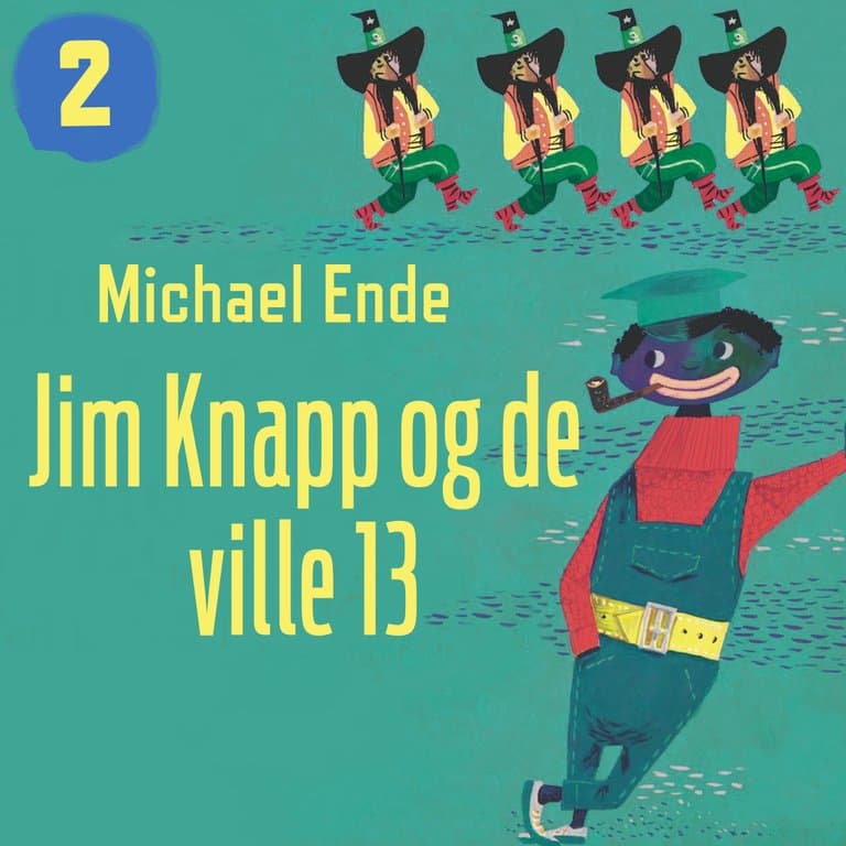 Omslag Jim Knapp og de ville 13 av Michael Ende (Lydbok)