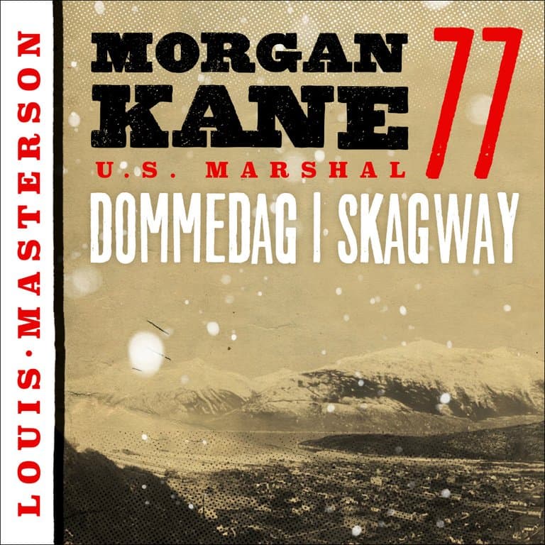 Omslag Dommedag i Skagway av Louis Masterson (Lydbok)