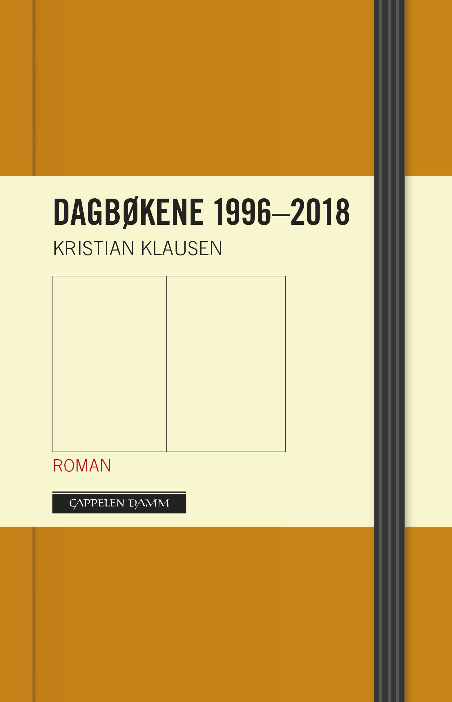 Omslag Dagbøkene 1996-2018 av Kristian Klausen (Innbundet)