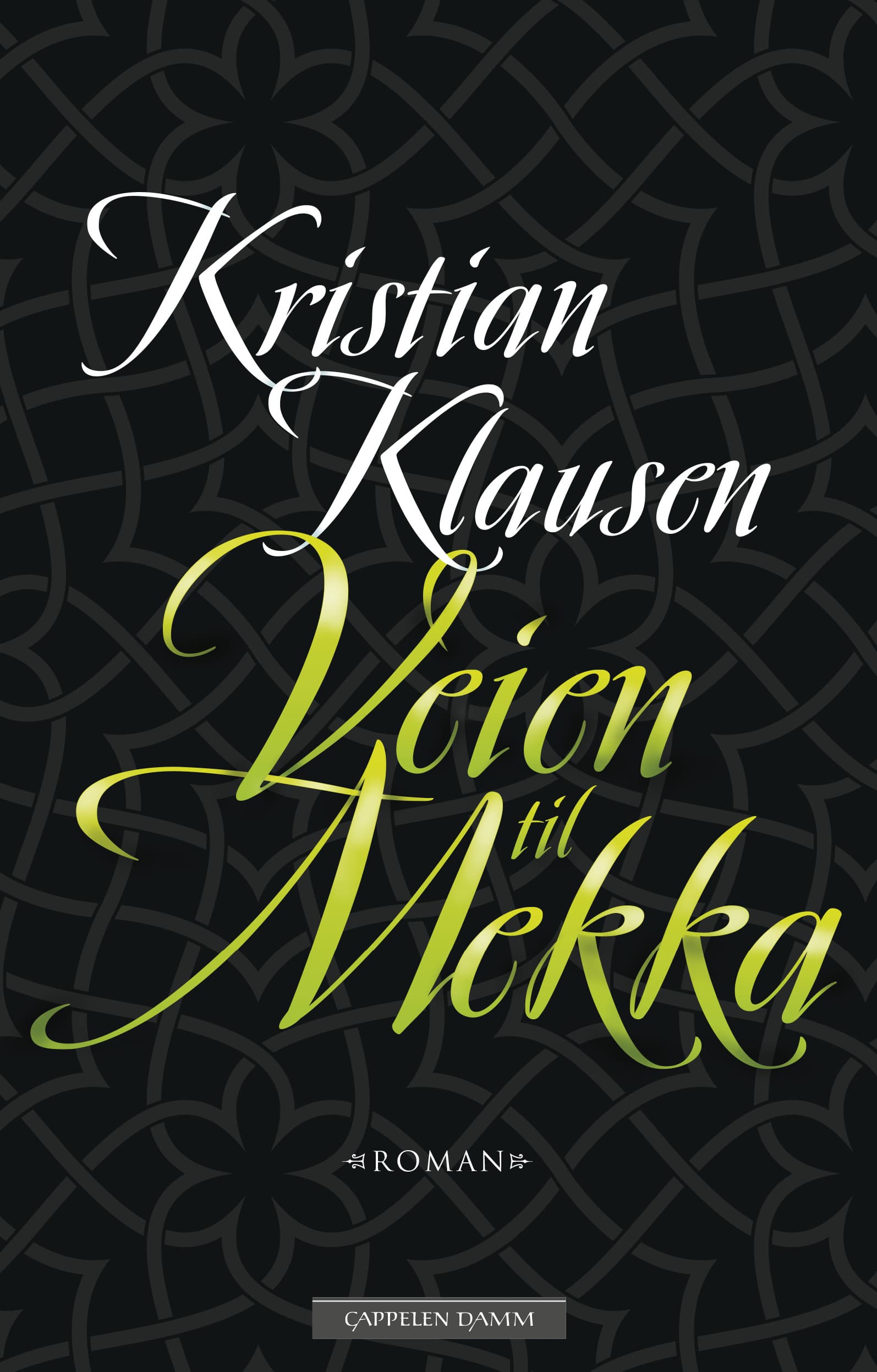 Omslag Veien til Mekka av Kristian Klausen (Innbundet)