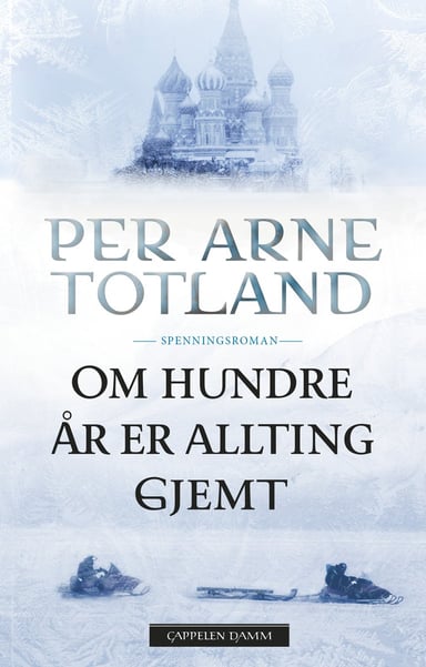 Omslag av "Om hundre år er allting gjemt"