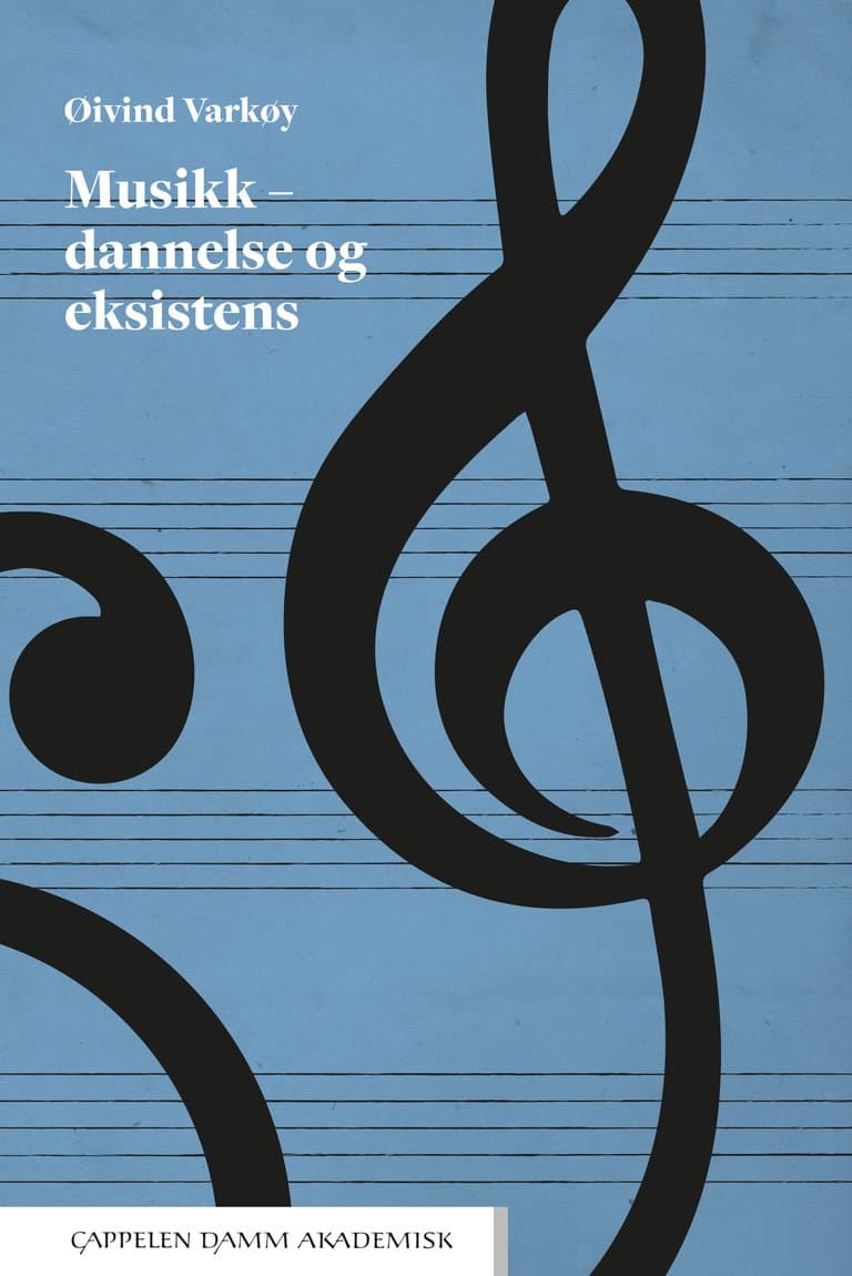 Omslag Musikk – dannelse og eksistens av Øivind Varkøy (Heftet)