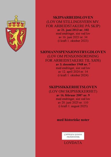 Omslag av "Skipsarbeidsloven, sjømannspensjonstrygdloven og skipssikkerhetsloven"