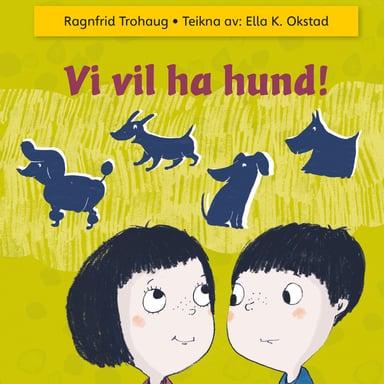 Omslag av "Vi vil ha hund!"