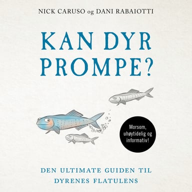 Omslag av "Kan dyr prompe? - Den ultimate guiden til dyrenes flatulens"