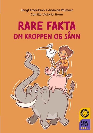 Omslag av "Leseløve nivå 3 - Rare fakta om kroppen og sånn"