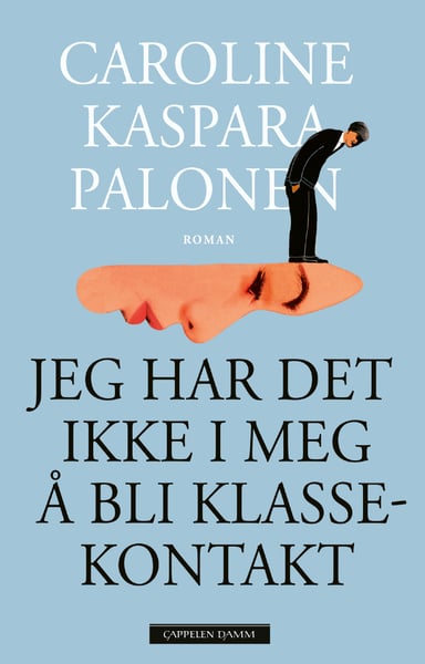Omslag av "Jeg har det ikke i meg å bli klassekontakt"