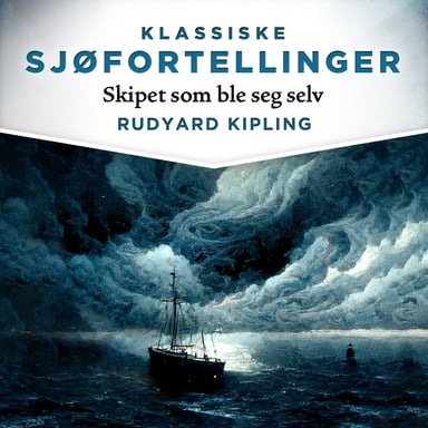 Omslag av "Skipet som ble seg selv"