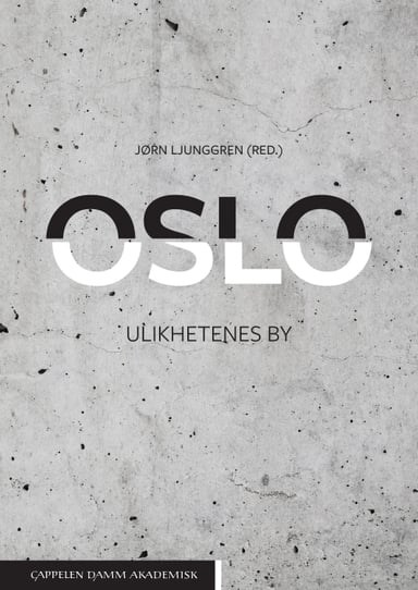 Omslag av "Oslo - ulikhetenes by"