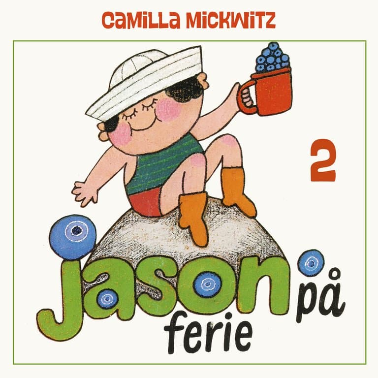 Omslag Jason på ferie av Camilla Mickwitz (Lydbok)