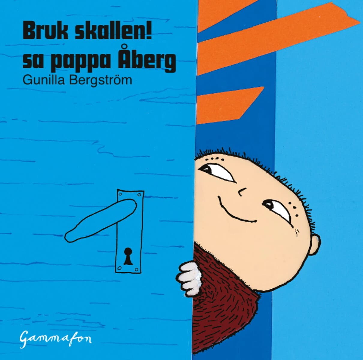 Omslag Bruk skallen! sa pappa Åberg av Gunilla Bergström (Lydbok)