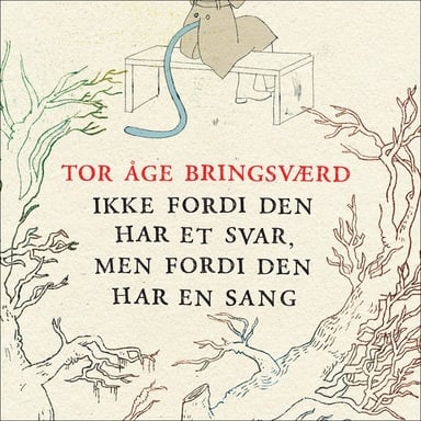 Omslag av "Ikke fordi den har et svar, men fordi den har en sang"