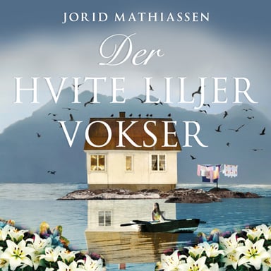 Omslag av "Der hvite liljer vokser"