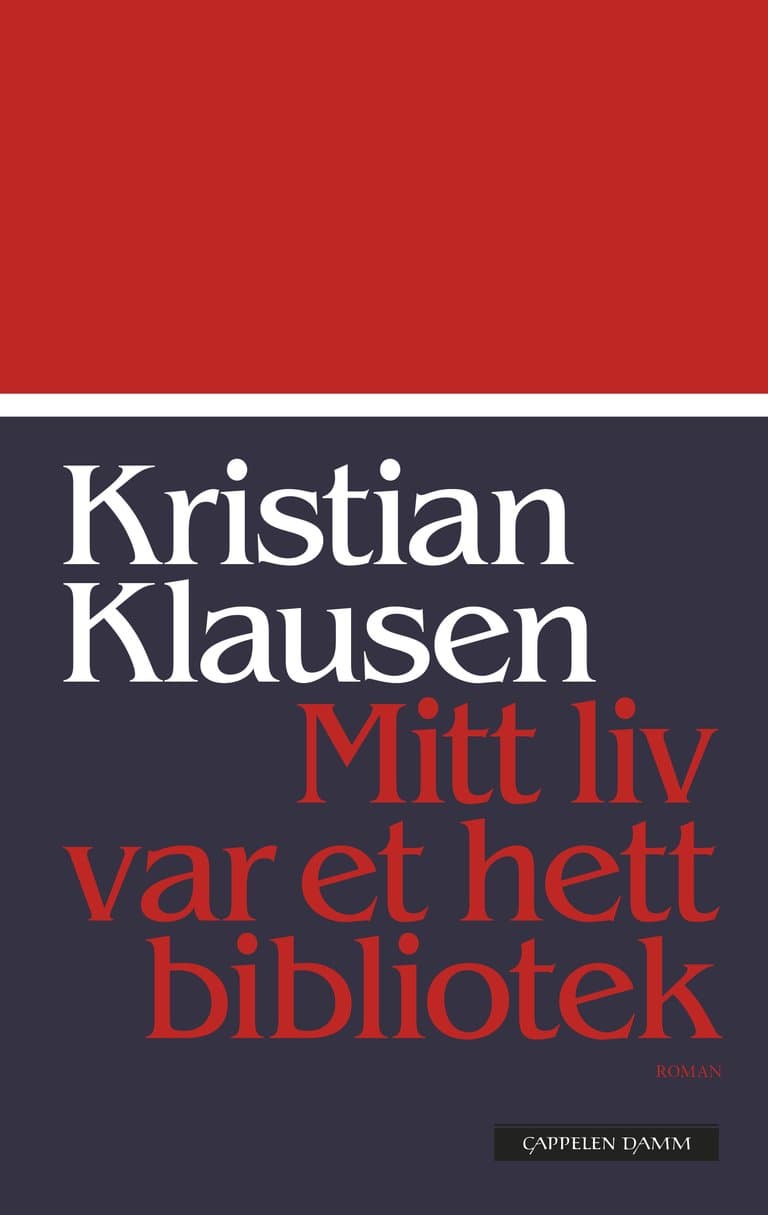 Omslag Mitt liv var et hett bibliotek av Kristian Klausen (Ebok)