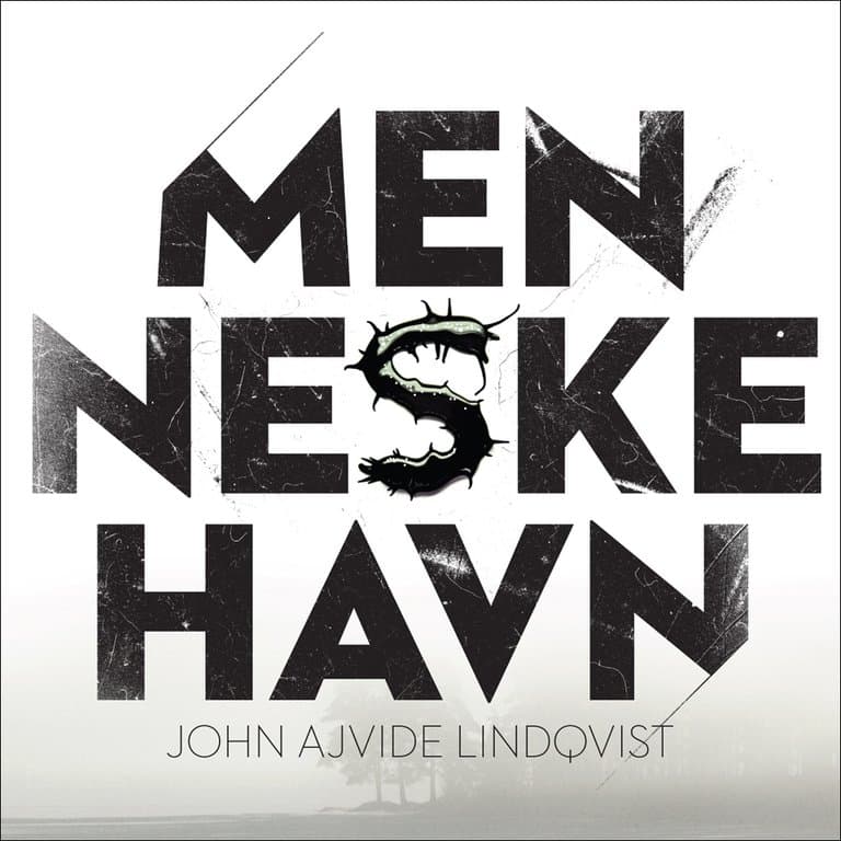 Omslag Menneskehavn av John Ajvide Lindqvist (Lydbok)