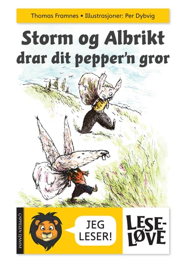 Omslag av "Leseløve - Storm og Albrikt drar dit pepper'n gror"