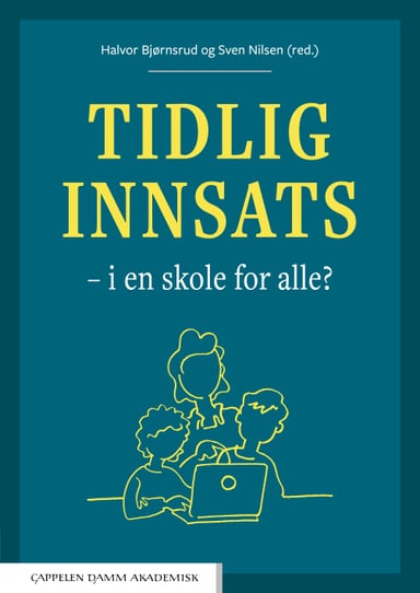 Omslag av "Tidlig innsats – i en skole for alle?"