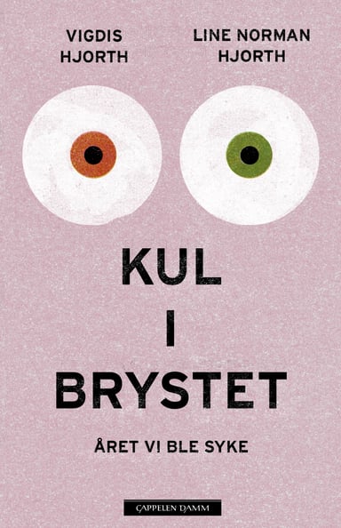 Omslag av "Kul i brystet. Året vi ble syke"