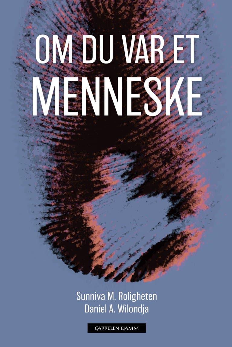 Omslag Om du var et menneske av Sunniva M. Roligheten og Daniel Akilimali Wilondja (Ebok)