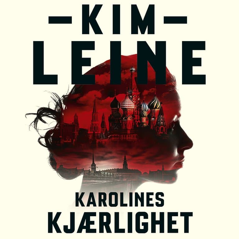 Omslag Karolines kjærlighet av Kim Leine (Lydbok)