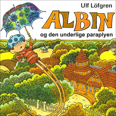 Omslag av "Albin og den underlige paraplyen"