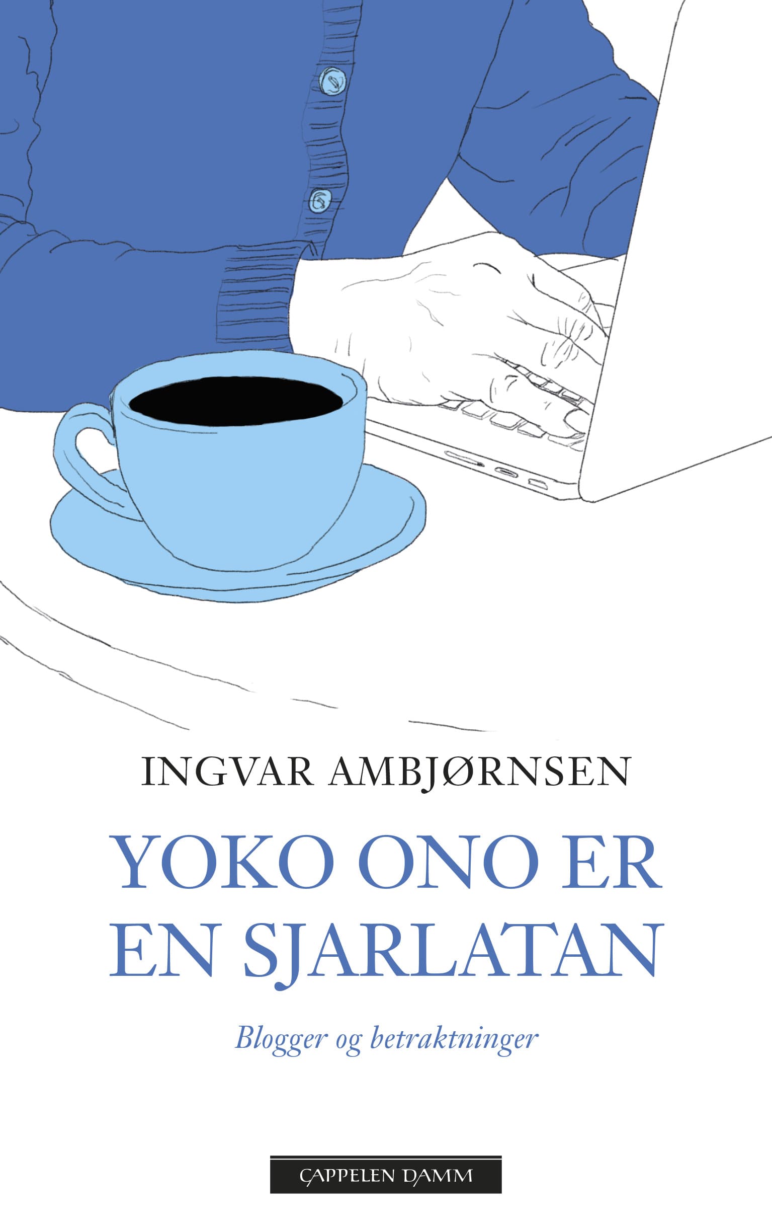 Omslag Yoko Ono er en sjarlatan av Ingvar Ambjørnsen (Ebok)