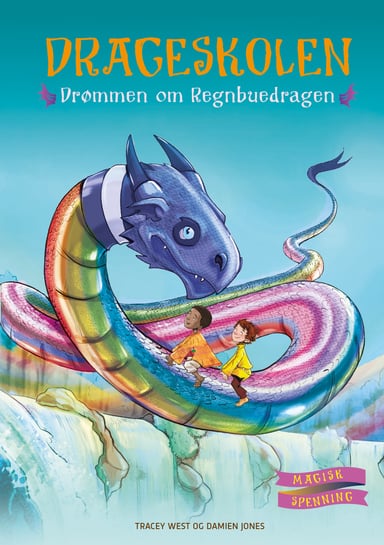 Omslag av "Drageskolen 10: Drømmen om regnbuedragen"