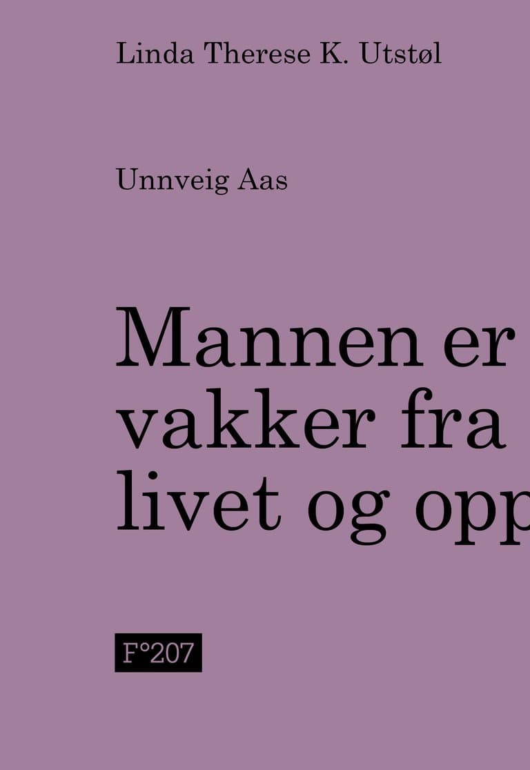 Omslag Mannen er vakker fra livet og opp av Linda Utstøl Unnveig Aas (Innbundet)