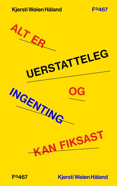 Omslag av "Alt er uerstatteleg og ingenting kan fiksast"