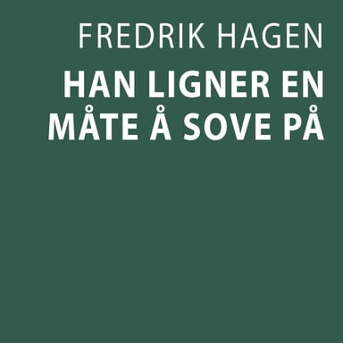 Omslag av "Han ligner en måte å sove på"