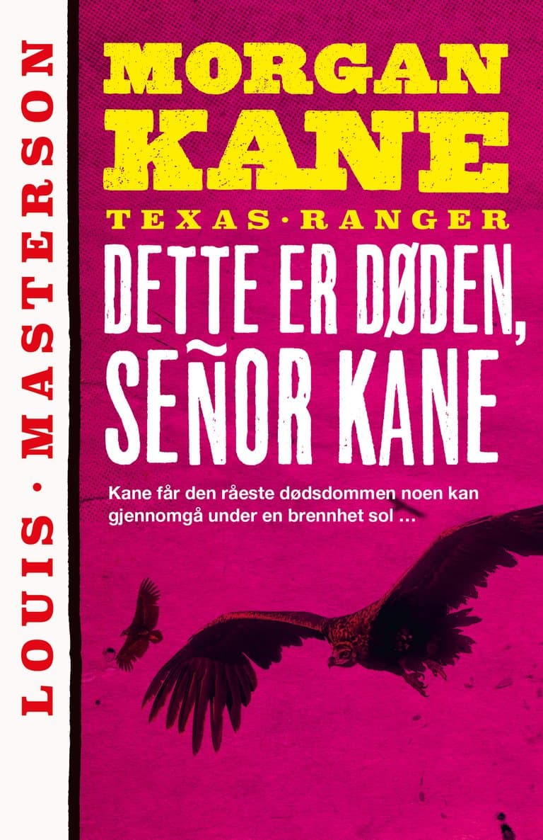 Omslag Dette er døden, señor Kane av Louis Masterson (Heftet)