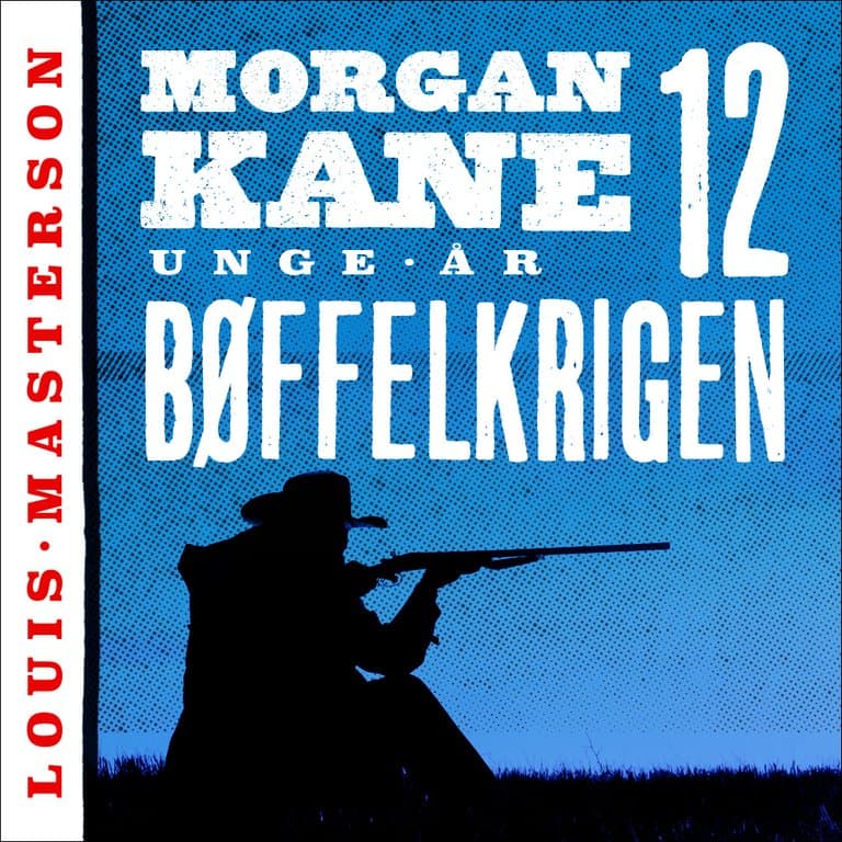 Omslag Bøffelkrigen av Louis Masterson (Lydbok)