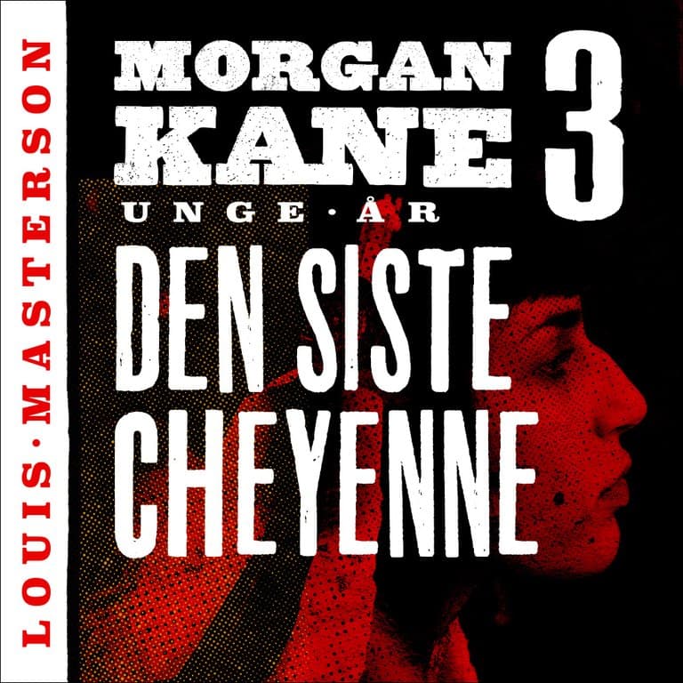 Omslag Den siste cheyenne av Louis Masterson (Lydbok)