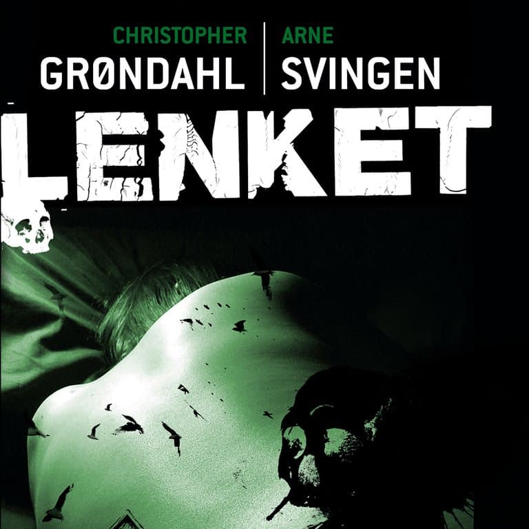 Omslag Lenket av Arne Svingen og Christopher Grøndahl (Lydbok)