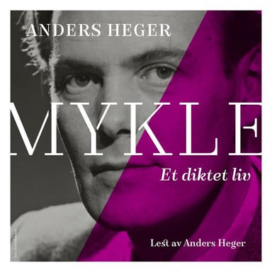 Omslag av "Mykle - et diktet liv"