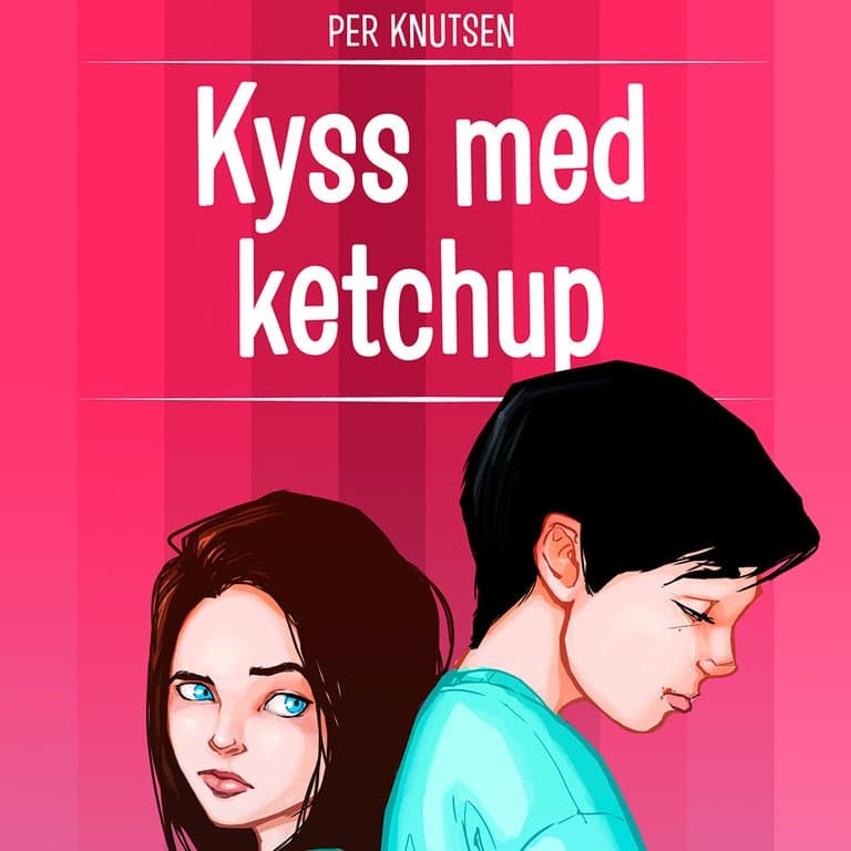 Omslag Kyss med ketchup av Per Knutsen (Lydbok)