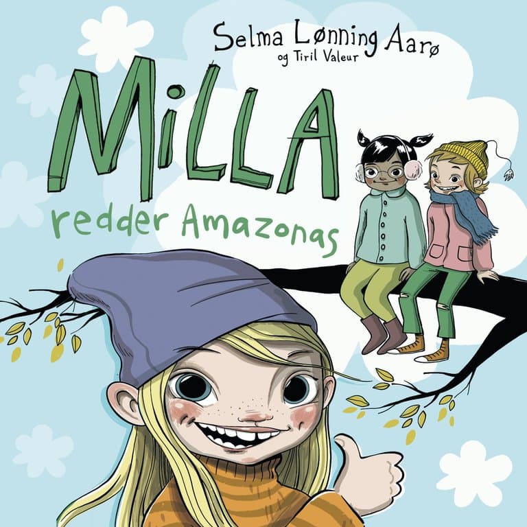 Omslag Milla redder Amazonas av Selma Lønning Aarø (Lydbok)