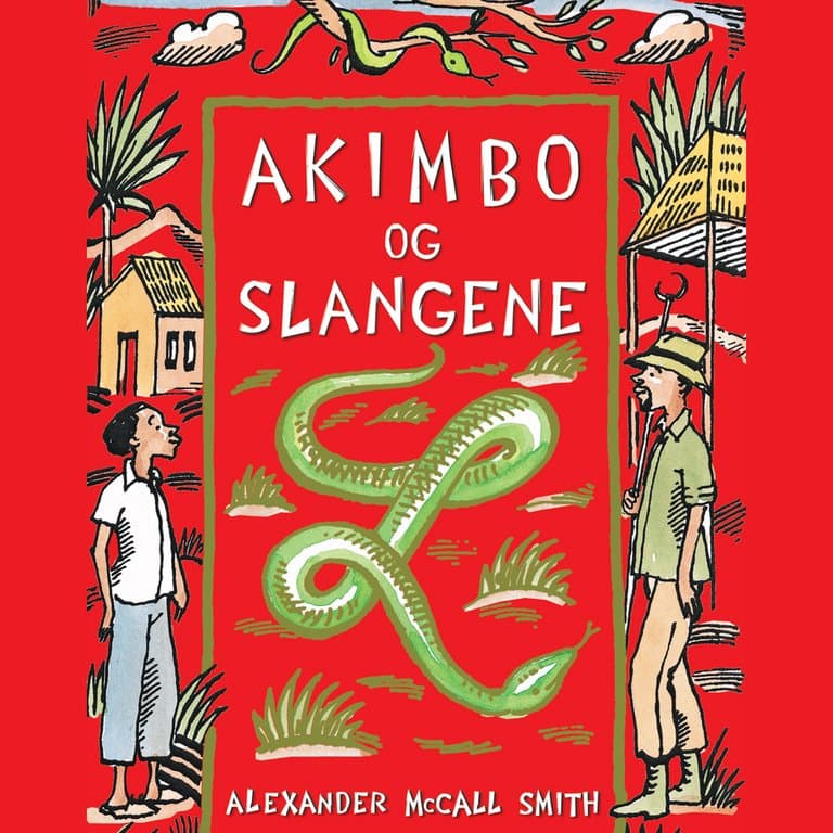 Omslag Akimbo og slangene av Alexander McCall Smith (Lydbok)
