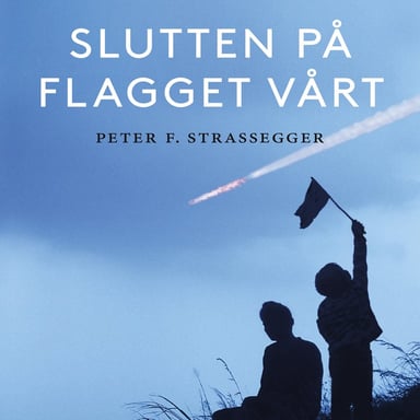 Omslag av "Slutten på flagget vårt"