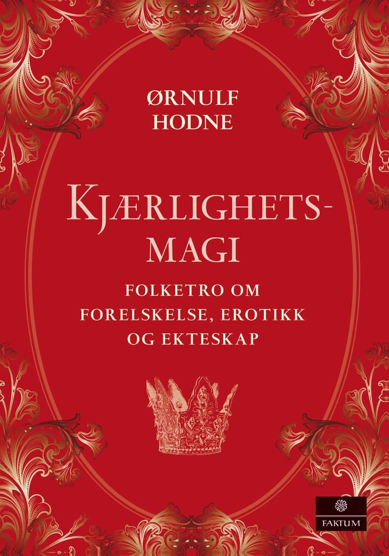 Omslag Kjærlighetsmagi av Ørnulf Hodne (Innbundet)
