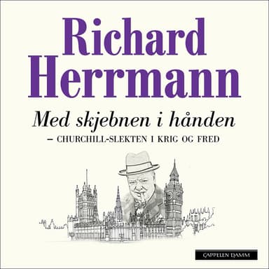 Med skjebnen i hånden - Churchill-slekten i krig og fred