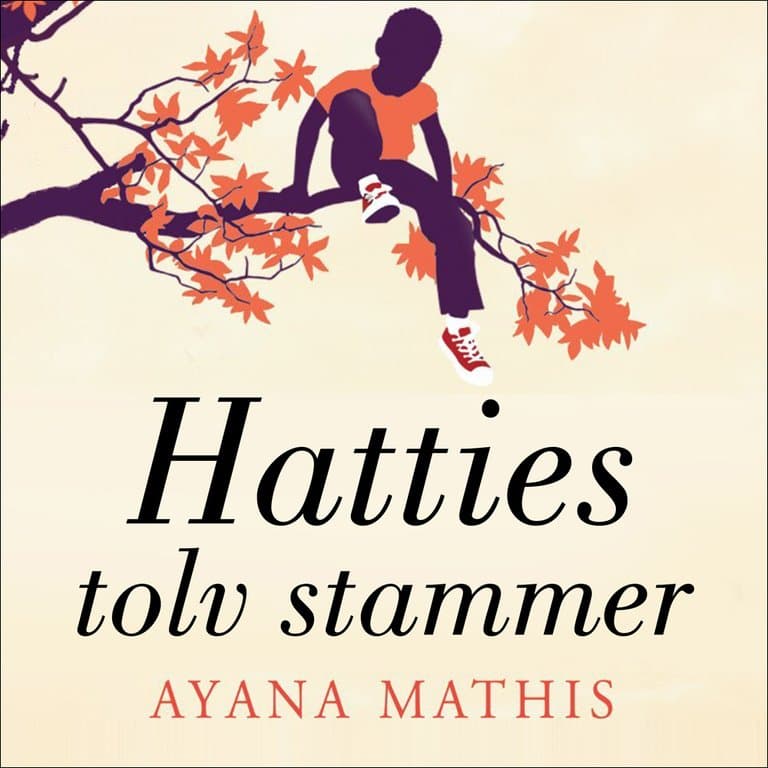 Omslag Hatties tolv stammer av Ayana Mathis (Lydbok)