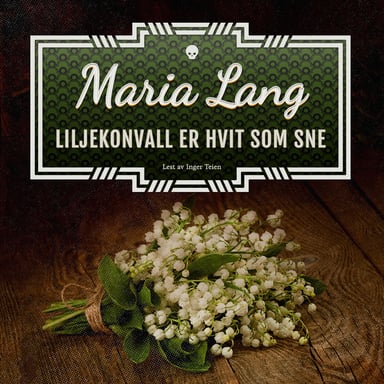 Omslag av "Liljekonvall er hvit som sne"