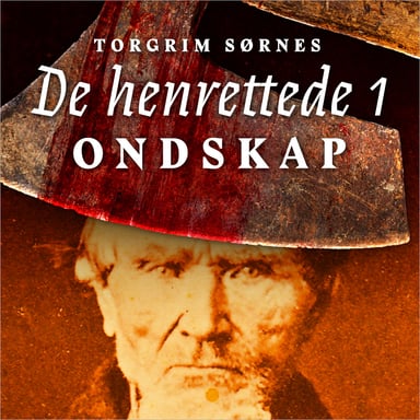 Omslag av "Ondskap - Forbrytelse og straff i Norge på 1800-tallet"