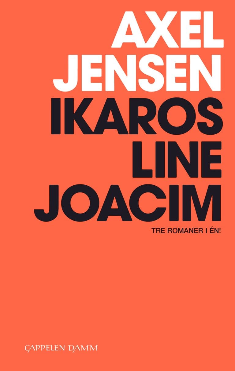Omslag Ikaros, Line, Joacim: 3 romaner i 1 av Axel Jensen (Heftet)