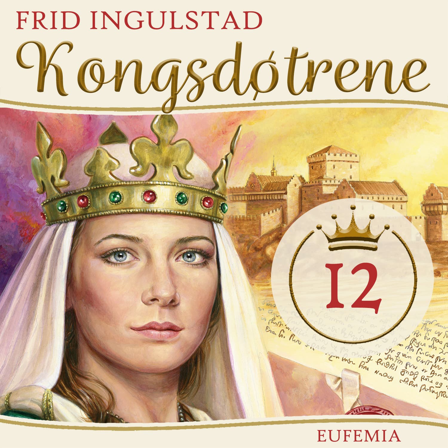 Omslag Kongsdøtrene - Eufemia av Frid Ingulstad (Lydbok)