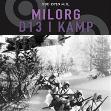 Omslag av "Milorg D13 i kamp"