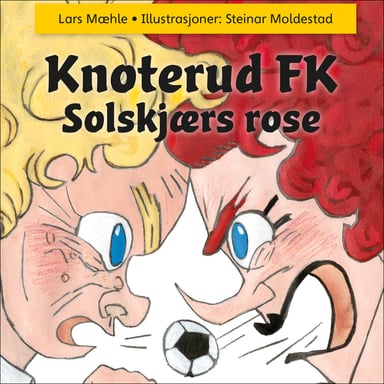 Omslag av "Knoterud FK - Solskjærs rose"