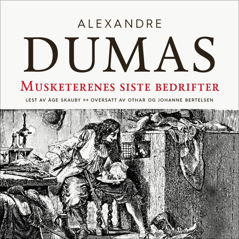 Omslag Musketerenes siste bedrifter av Alexandre Dumas d.e. (Lydbok)